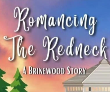 Book Two: Romancing The Redneck